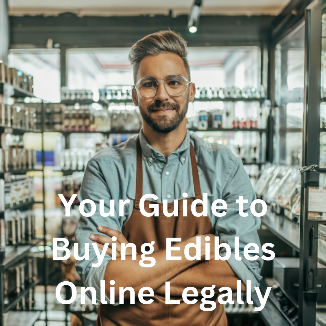 How to Buy THC Gummies & Edibles Online Legally in 2026: Where to Shop, State Legality & What to Look For