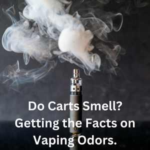 Do Carts Smell? Getting the Facts on Vaping Odors