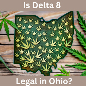 Is Delta 8 Legal in Ohio?