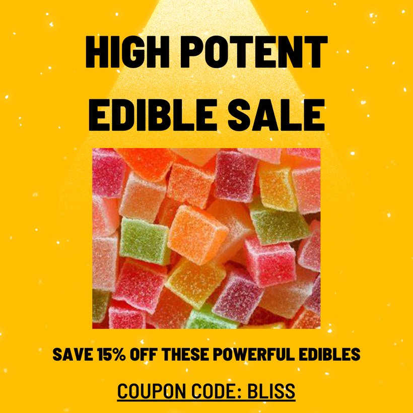 HIGH POTENT EDIBLES