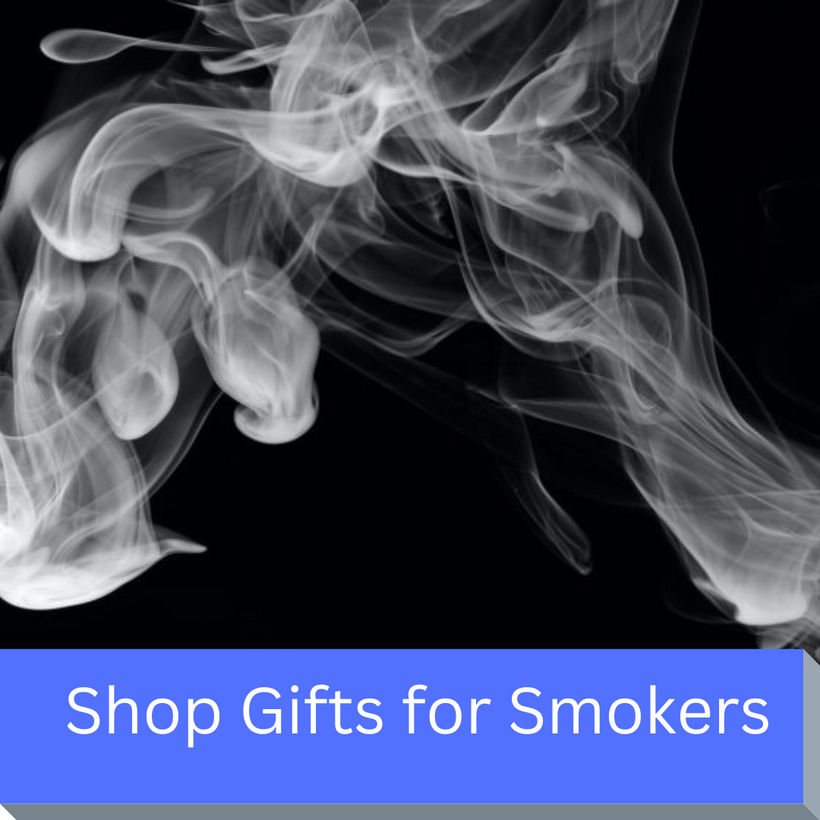 Gifts for Smokers