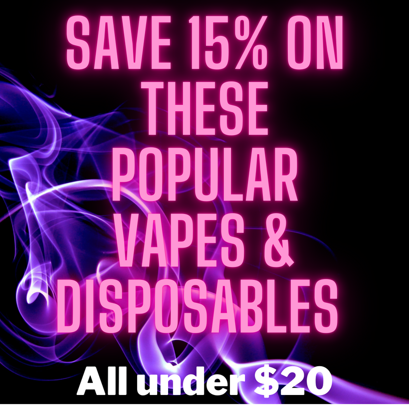 All under $20 vapes &amp; disposables